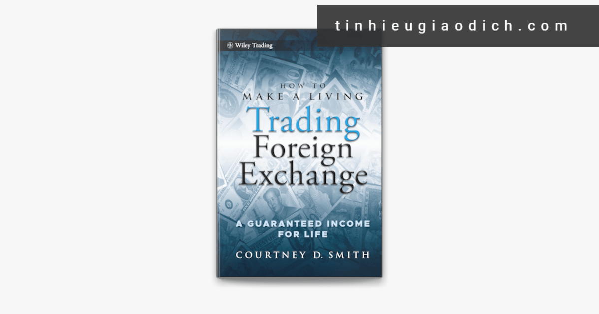 Sách ngoại hối How to Make a Living Trading Foreign Exchange